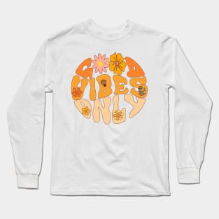 Good Vibes Only Long Sleeve T-Shirt